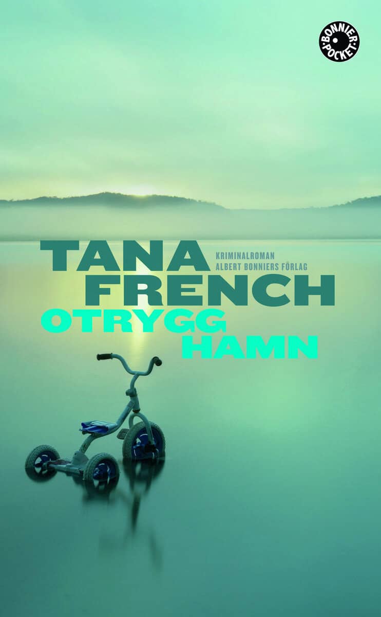 Tana French : Otrygg hamn