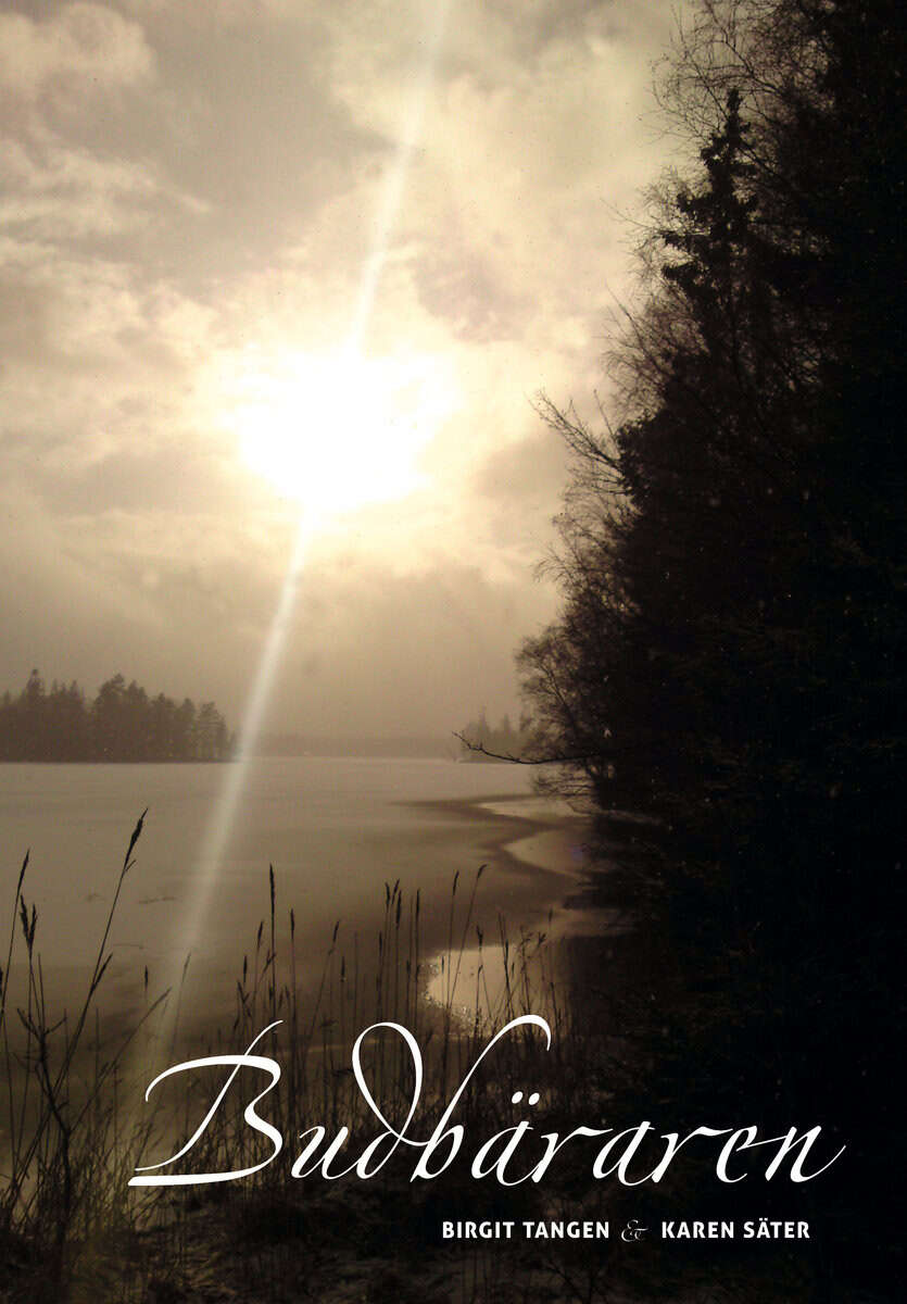 Tangen, Birgit ; Säter, Karen : Budbäraren