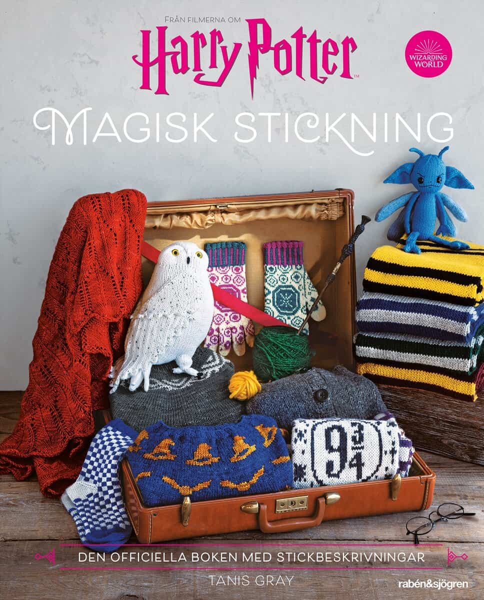 Tanis Gray : Magisk stickning : från filmerna om Harry Potter : den officiella boken med stickbeskrivningar