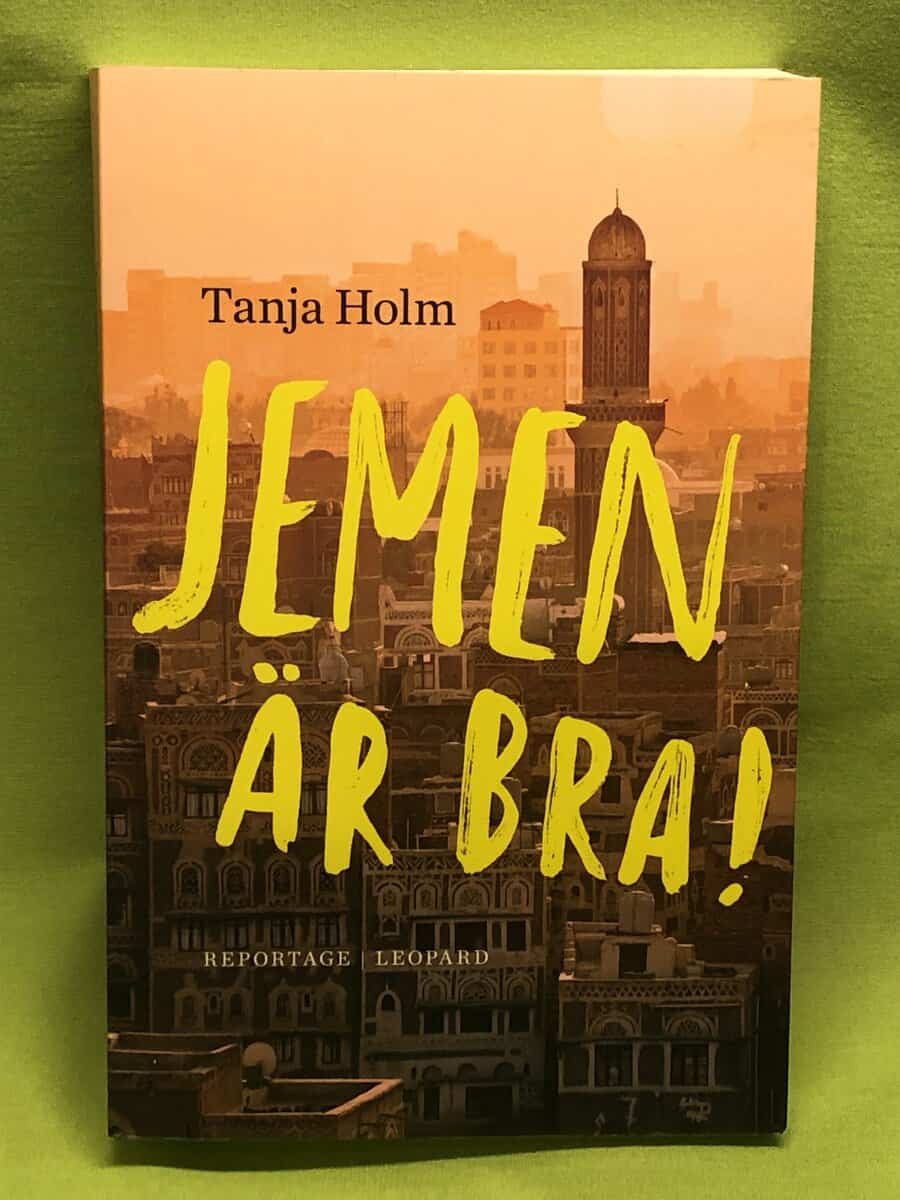 Tanja Holm : Jemen är bra!