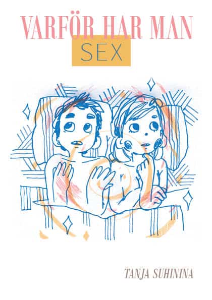 Tanja Suhinina : Varför har man sex