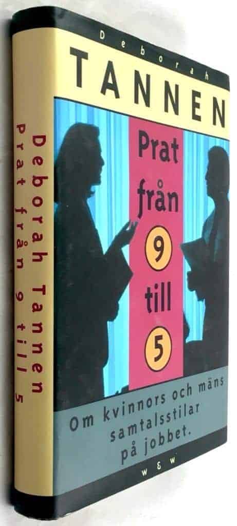 Tannen, Deborah ; Unnerstad, Boel : Prat från 9 till 5