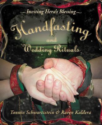Schwartzstein, Tannin; Tannin, Kaldera; Kaldera, Raven : Handfasting and Wedding Rituals