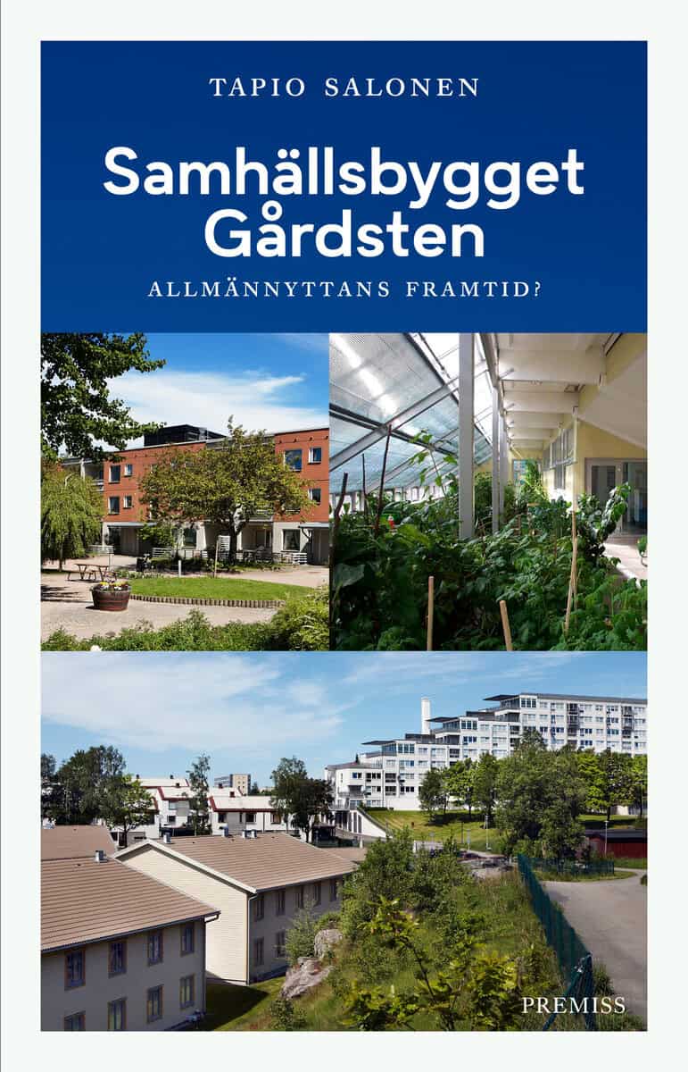 Tapio Salonen : Samhällsbygget Gårdsten : allmännyttans framtid?