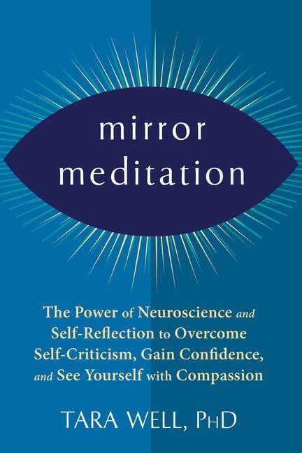 Tara Well : Mirror Meditation