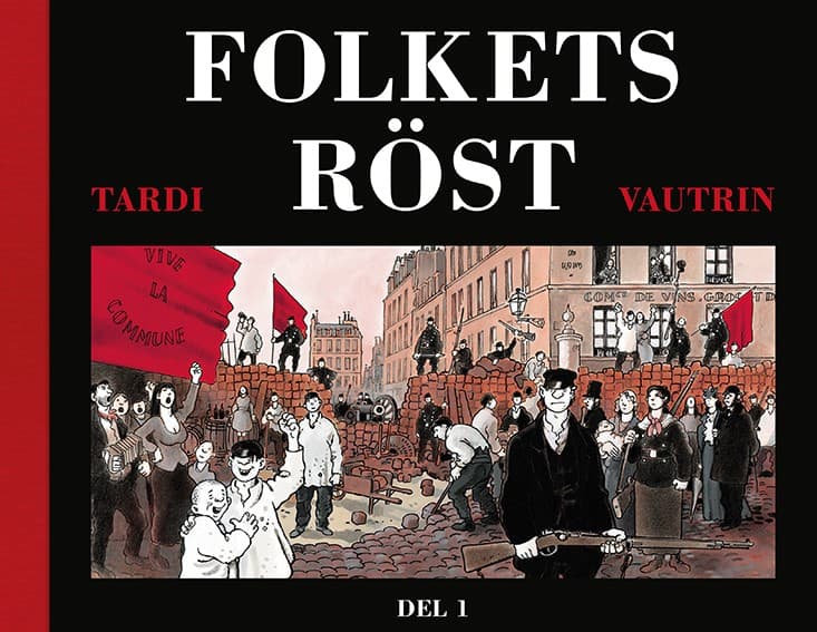 Tardi, Jacques ; Vautrin, Jean : Folkets röst. D 1
