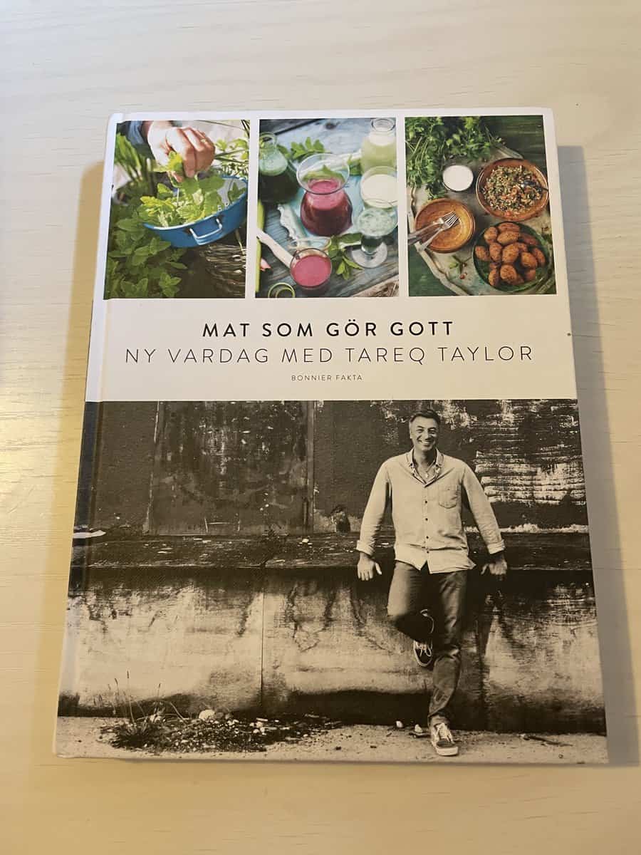 Tareq Taylor : Mat som gör gott ny vardag med Tareq Taylor