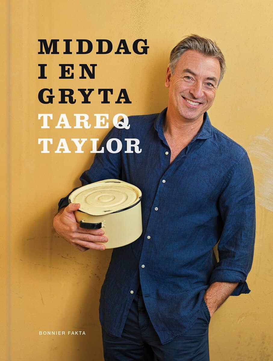 Tareq Taylor : Middag i en gryta