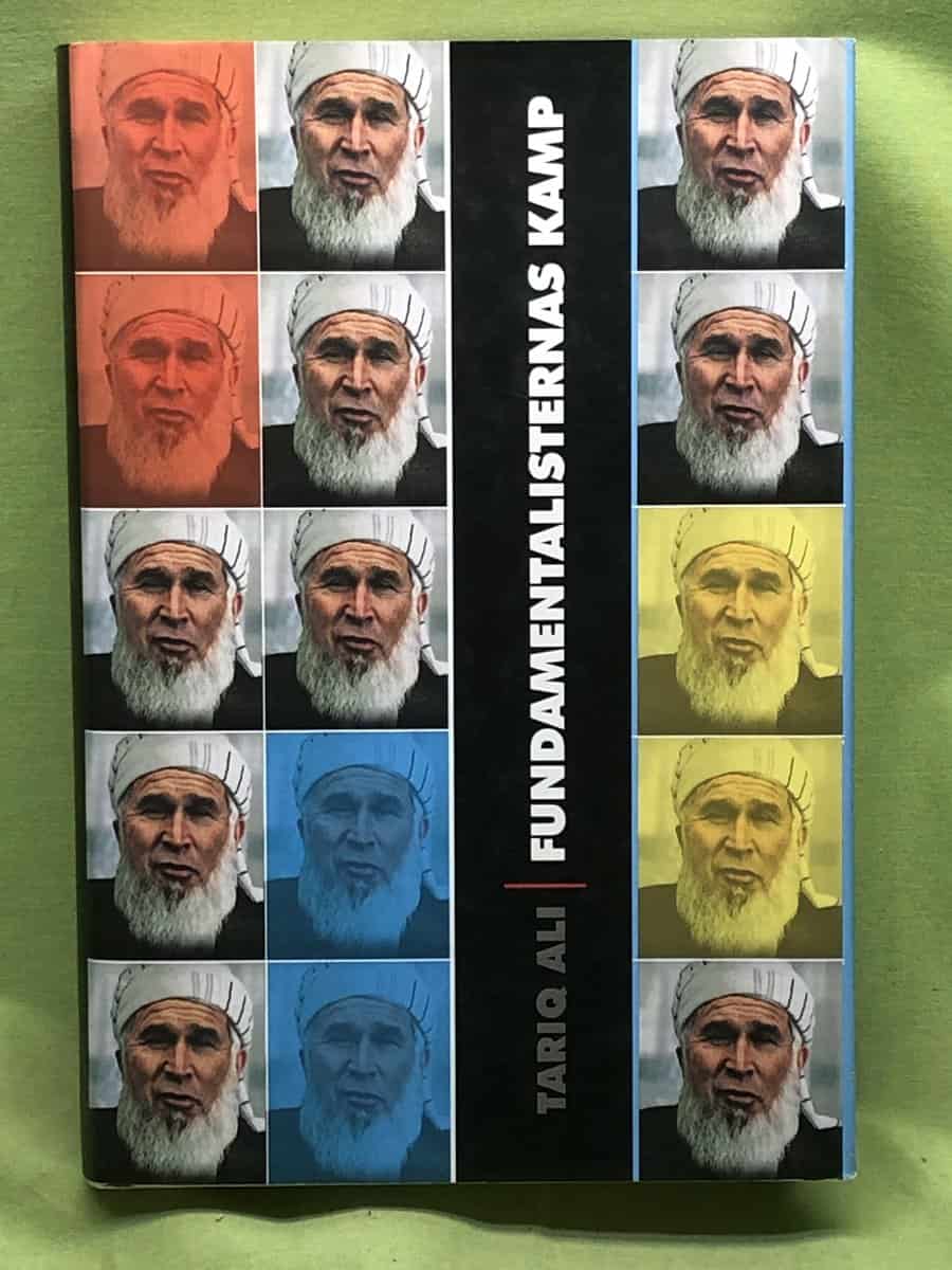 Tariq Ali : Fundamentalisternas kamp