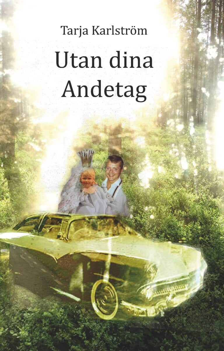 Tarja Karlström : Utan dina andetag