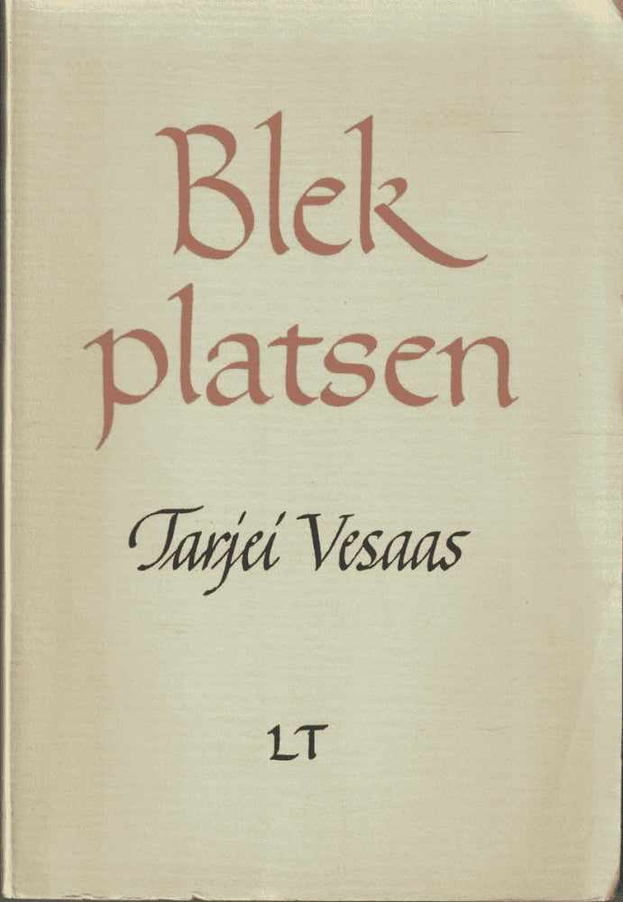 Tarjei Vesaas : Blekplatsen