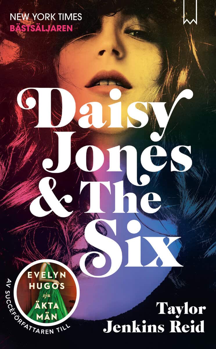 Taylor Jenkins Reid : Daisy Jones & The Six