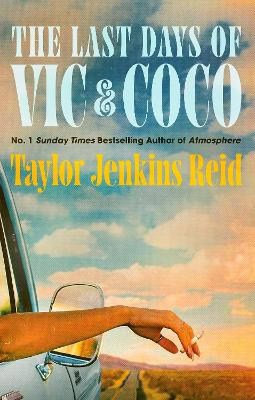 Taylor Jenkins Reid : The Last Day of Vic & Coco