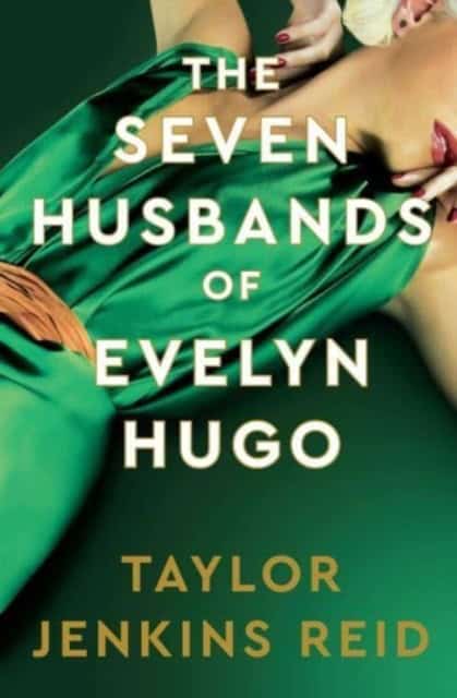 Taylor Jenkins Reid : The Seven Husbands of Evelyn Hugo