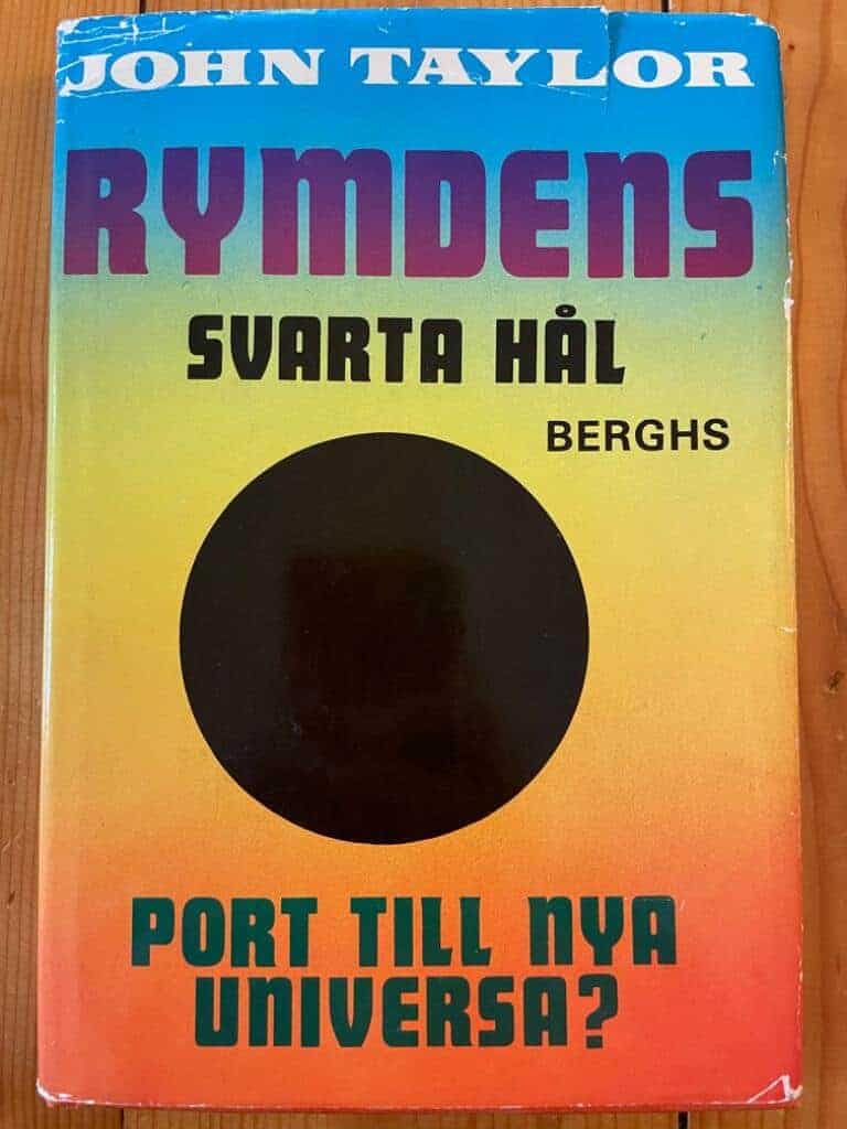 Taylor, John Gerald ; Karlsson, Sune : Rymdens svarta hål