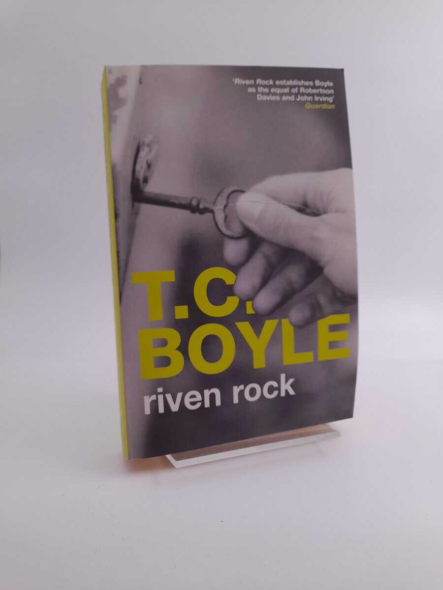 T.C. Boyle : Riven rock