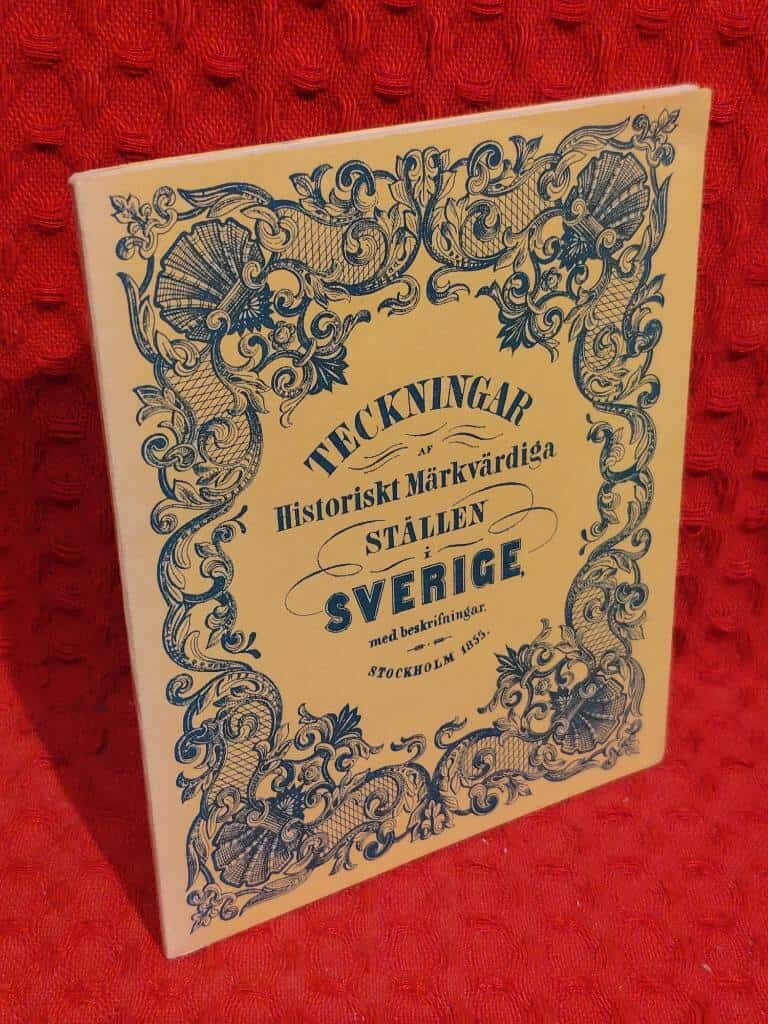 Teckningar af historiskt märkvärdiga ställen i Sverige