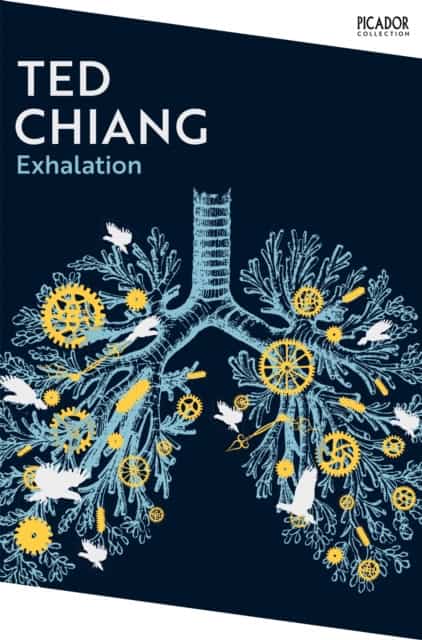 Ted Chiang : Exhalation