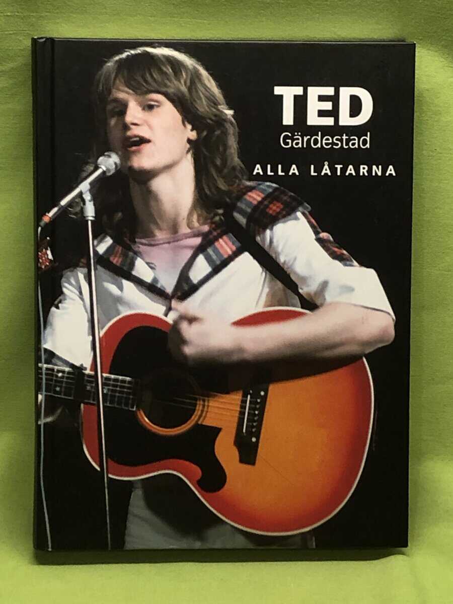 Ted Gärdestad : Alla låtarna [Musiktryck]