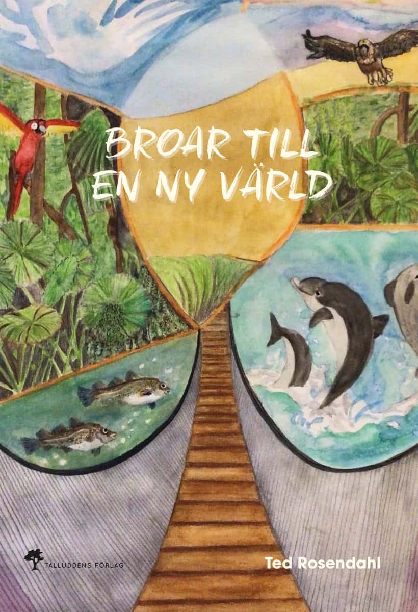 Ted Rosendahl : Broar till en ny värld
