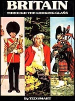 Ted Smart : Britain Through the Looking Glass