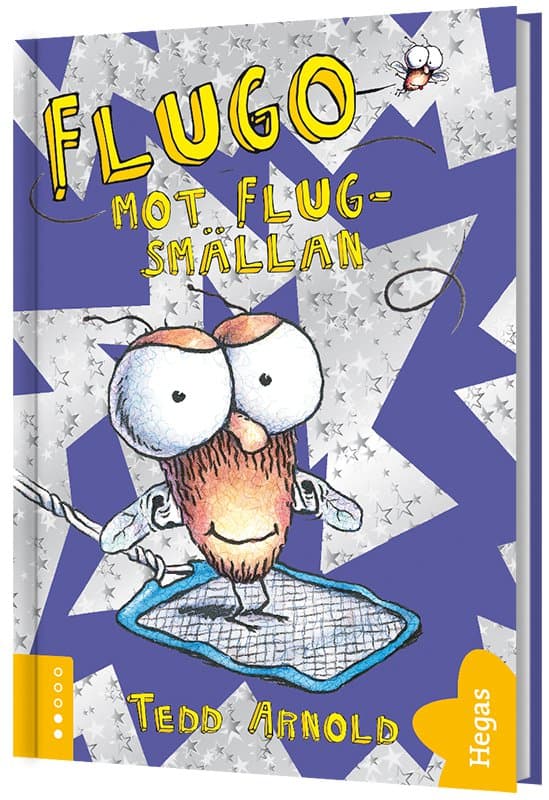 Tedd Arnold : Flugo mot flugsmällan