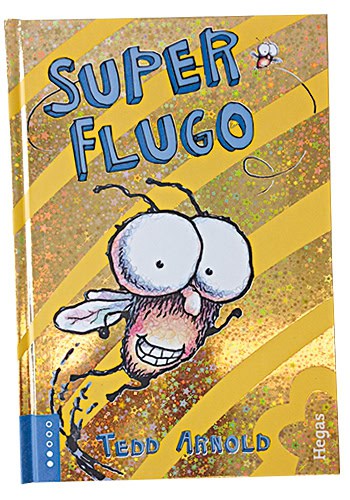 Tedd Arnold : Super-Flugo