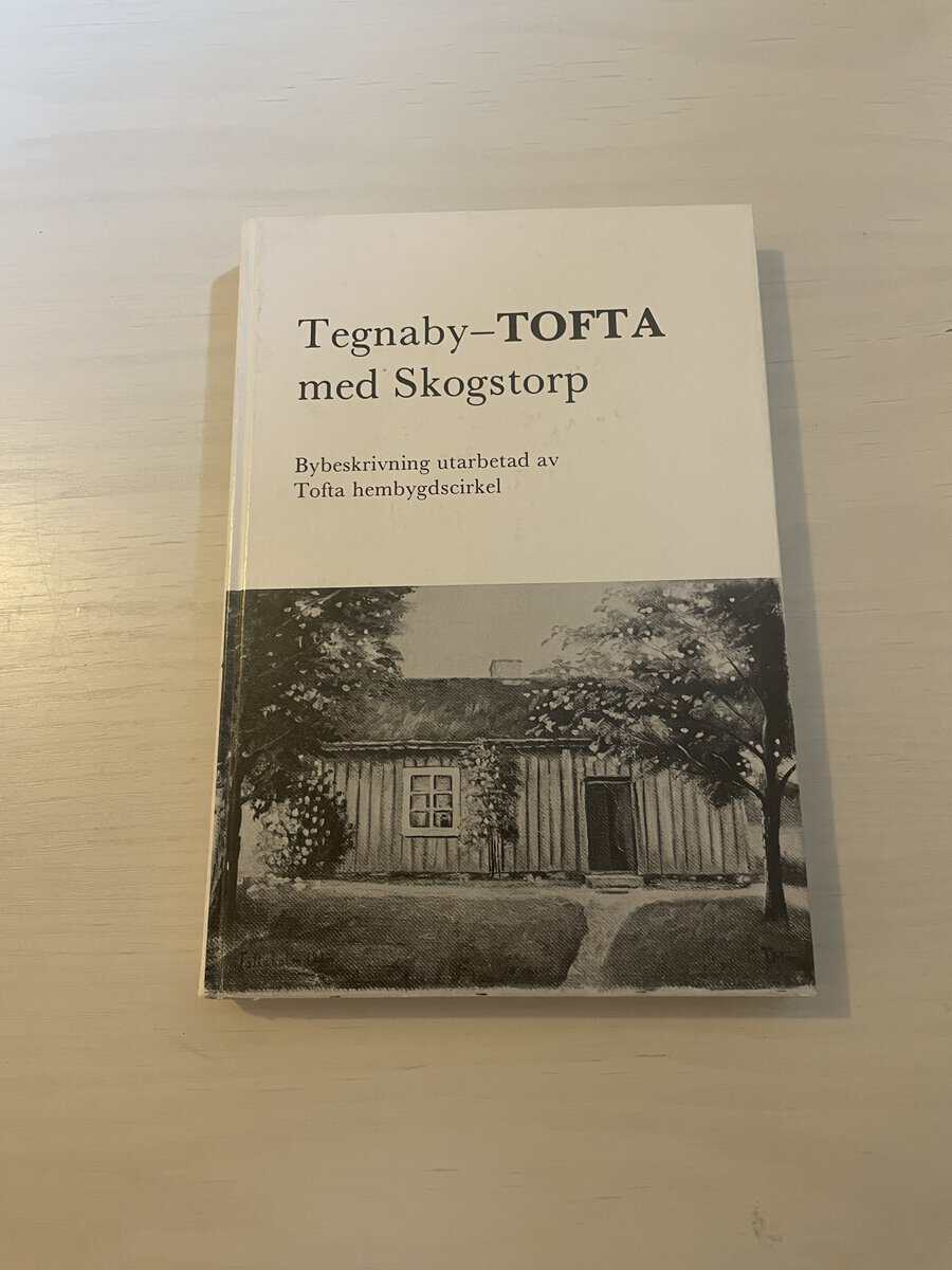 Tegnaby - Tofta med Skogstorp