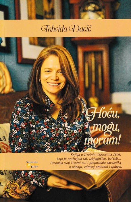 Tehvida Dacić : Hoću, mogu, moram!