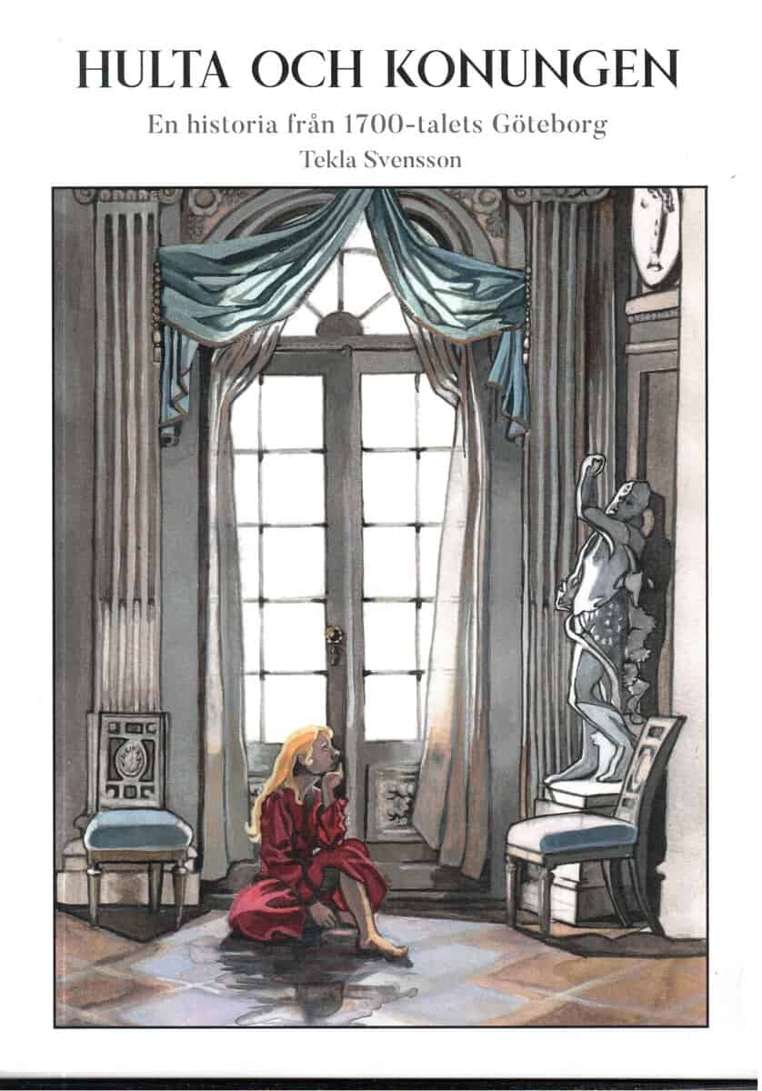 Tekla Svensson : Hulta och konungen