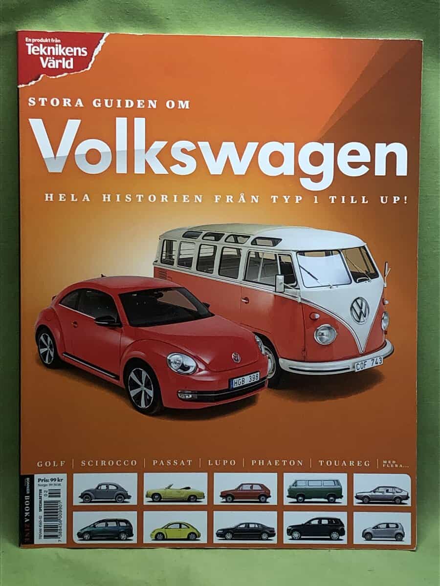 Teknikens värld Erik Wedberg : Stora boken om Volkswagen - hela historien från typ 1 till Up!