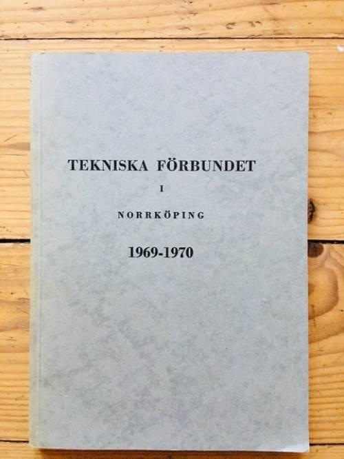 Tekniska Förbundet i Norrköping 1969-1970