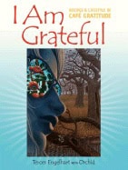 Terces Engelhart : I Am Grateful