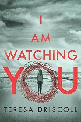 Teresa Driscoll : I am watching you