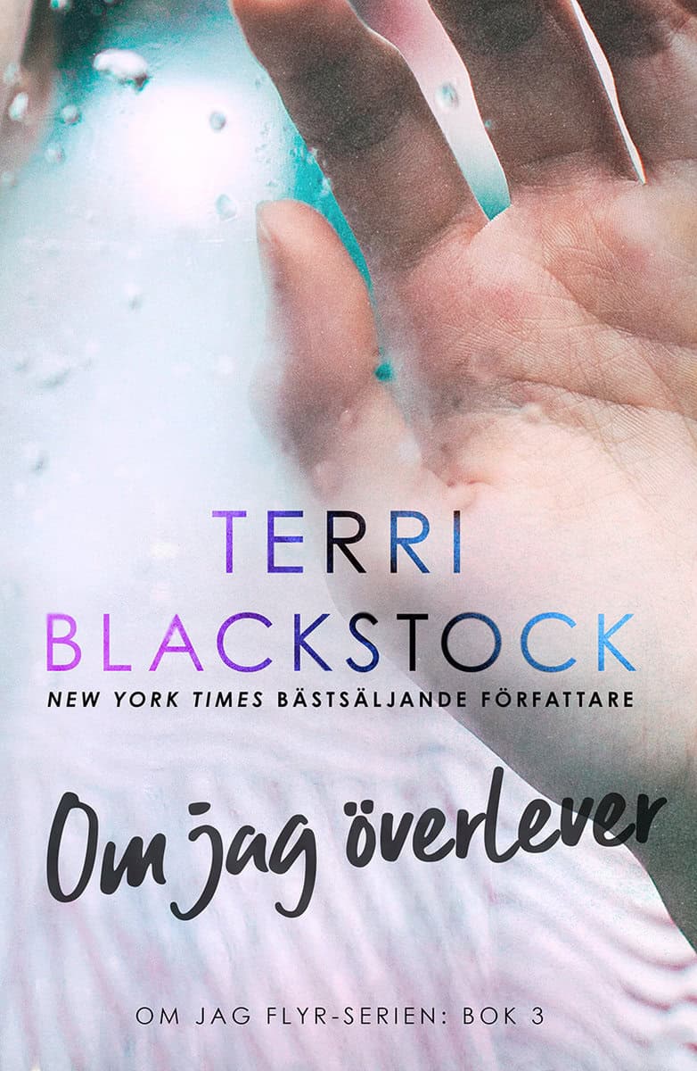 Terri Blackstock : Om jag överlever