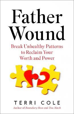 Terri Cole : Father Wound