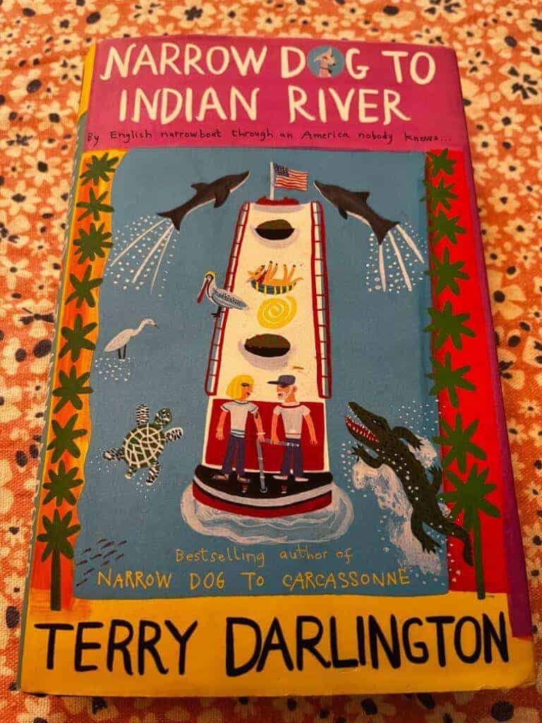 Terry Darlington : Narrow dog to Indian River