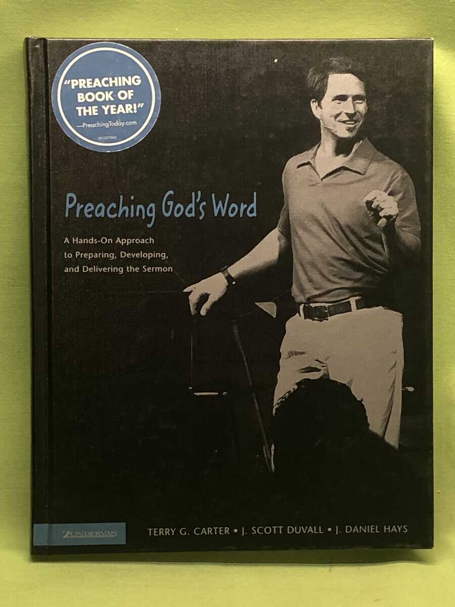 Carter, Terry G., Duvall, J. Scott, Hays, J. Daniel : Preaching God's word
