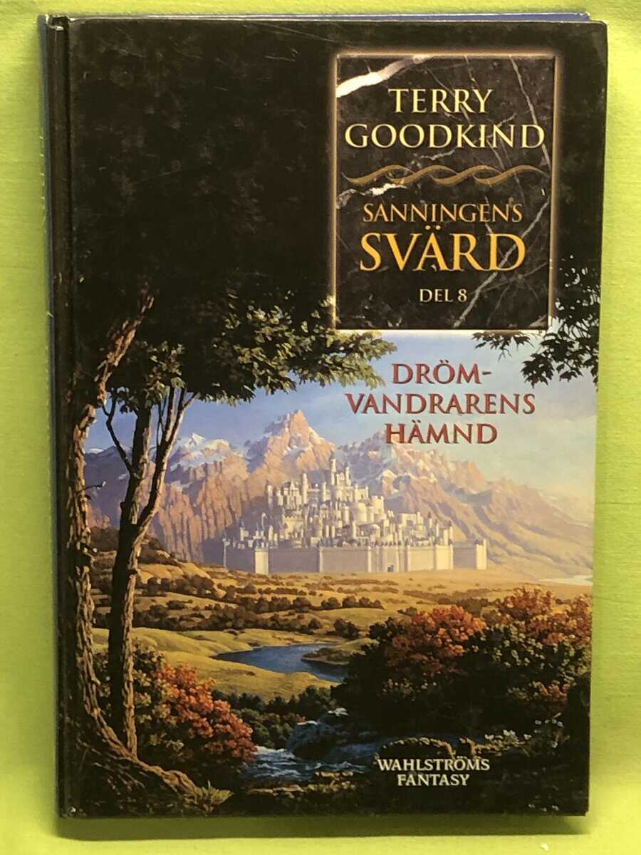 Terry Goodkind : Sanningens svärd 8 - Drömvandrarens hämnd