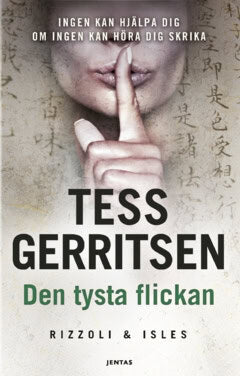 Tess Gerritsen : Den tysta flickan