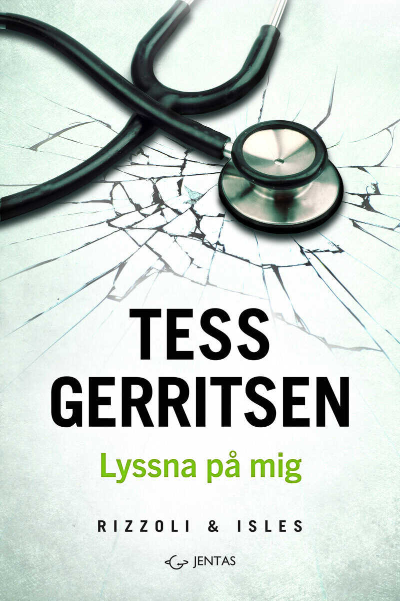 Tess Gerritsen : Lyssna på mig