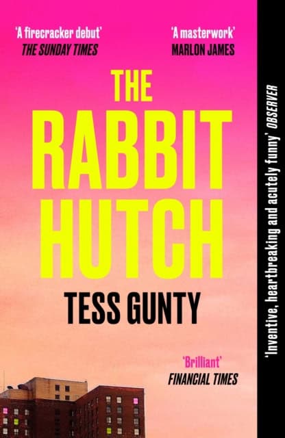 Tess Gunty : The Rabbit Hutch