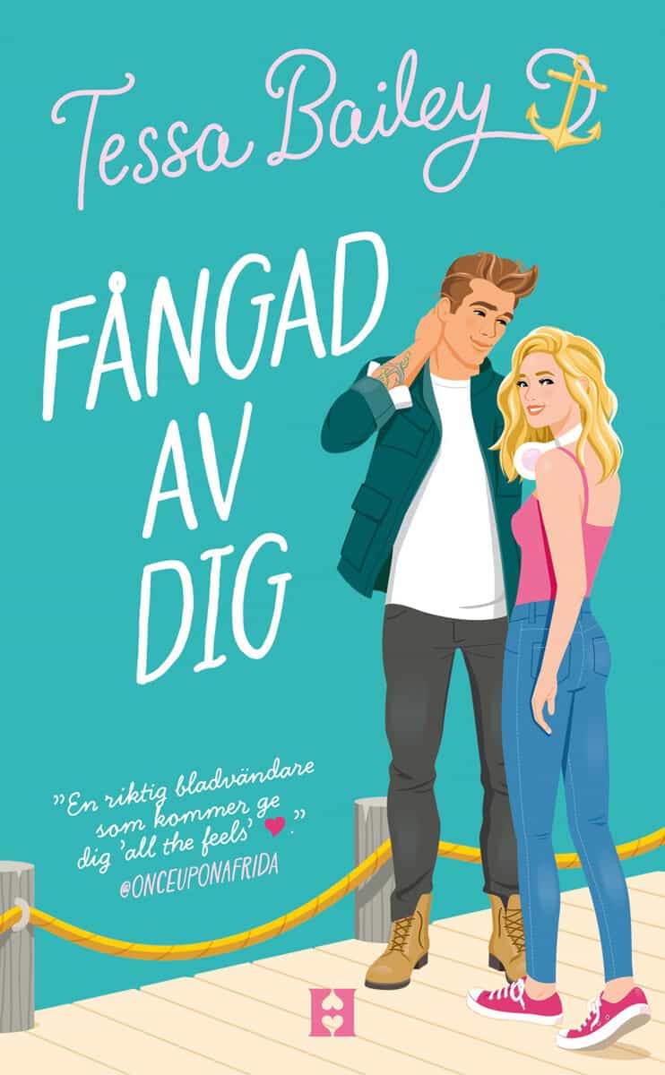 Tessa Bailey : Fångad av dig