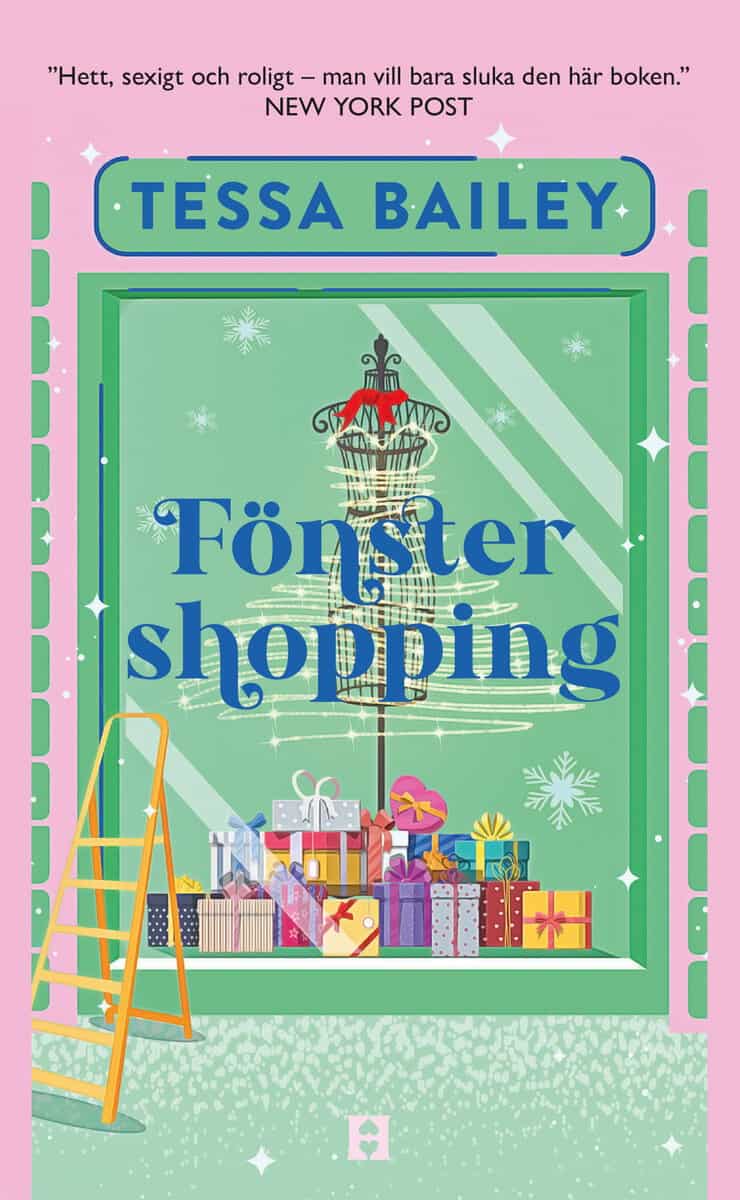 Tessa Bailey : Fönstershopping