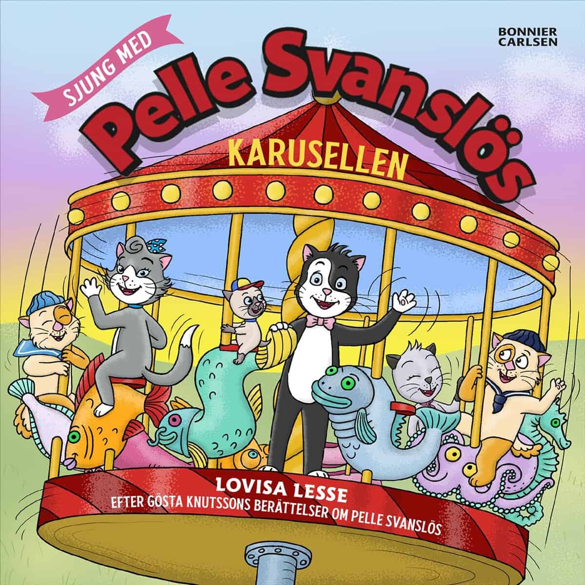 text Redaktionell : Sjung med Pelle Svanslös. Karusellen