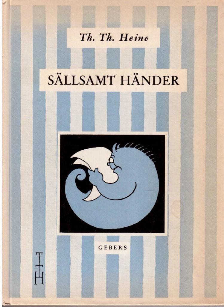 Th. Th. Heine : Sällsamt händer
