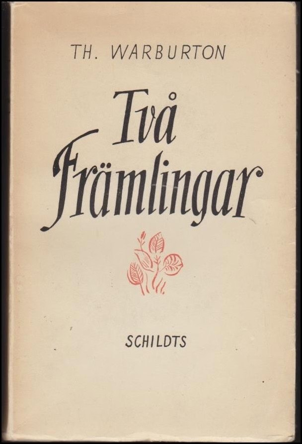 Th. Warburton : Två främlingar