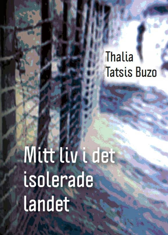 Thalia Tatsis Buzo : Mitt liv i det isolerade landet
