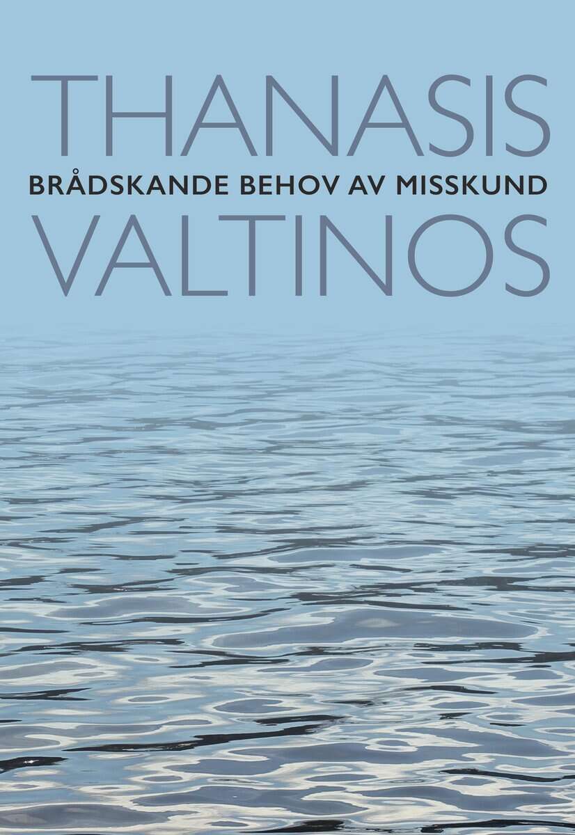 Thanasis Valtinos : Brådskande behov av misskund