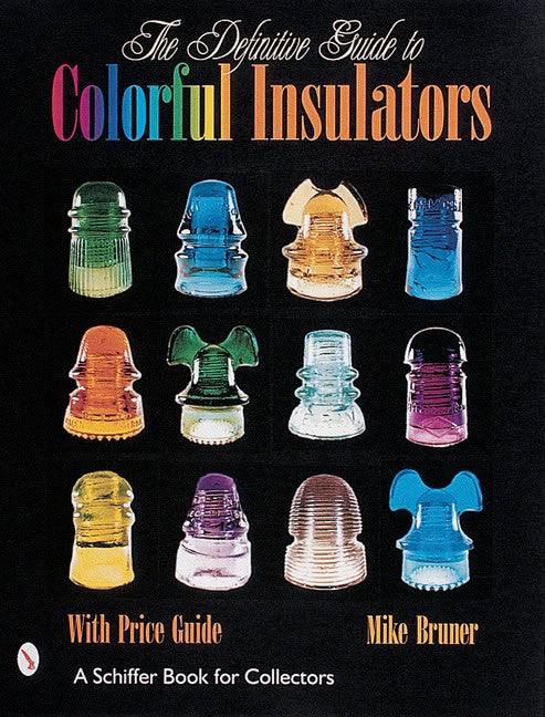 , : The Definitive Guide To Colorful Insulators